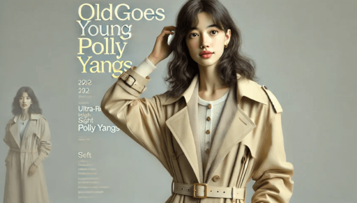 Polly Yangs OldGoesYoung