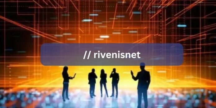 Rivenisnet The Role of Emerging Digital Platforms in Shaping the Future of Connectivity